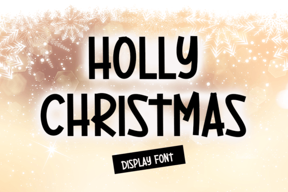 Holly Christmas: A Versatile Display Font for Creative Projects