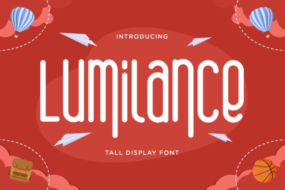 Lumilance: A Tall Display Font with Down-to-Earth Charm