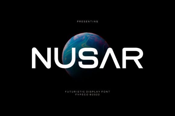 Nusar: A Futuristic Display Font for the Modern Creative Landscape