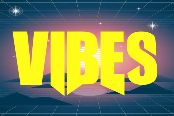 Vibes Font: A Bold and Fun Display Type for Impactful Design